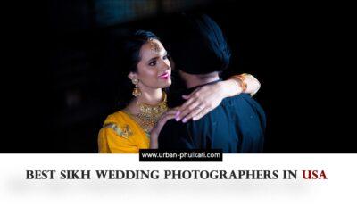 Latest Tips to choose Sikh Wedding Photographers in USA